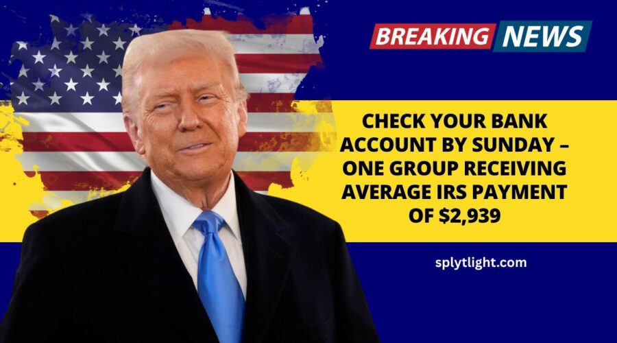 Check Your Bank Account by Sunday – One Group Receiving Average IRS Payment of $2,939