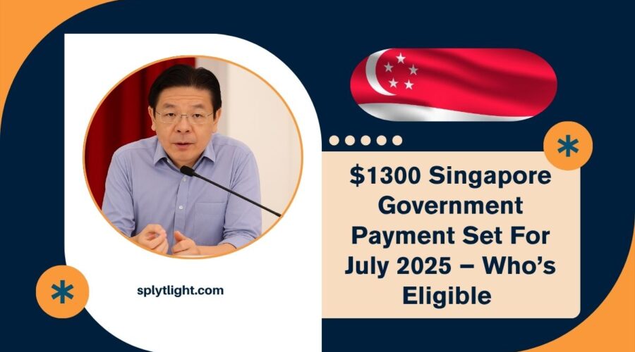 $1300 Singapore Government Payment Set For July 2025 – Who’s Eligible & When You’ll Receive It
