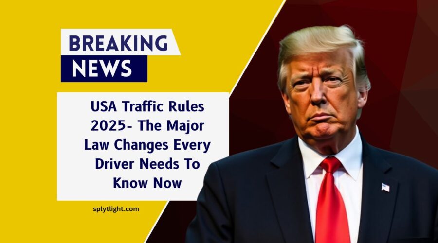 USA Traffic Rules 2025- The Major Law Changes Every Driver Needs To Know Now