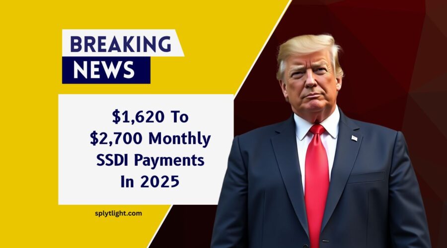 $1,620 To $2,700 Monthly SSDI Payments In 2025 – Eligibility, COLA Boost, And Full Payment Schedule Explained